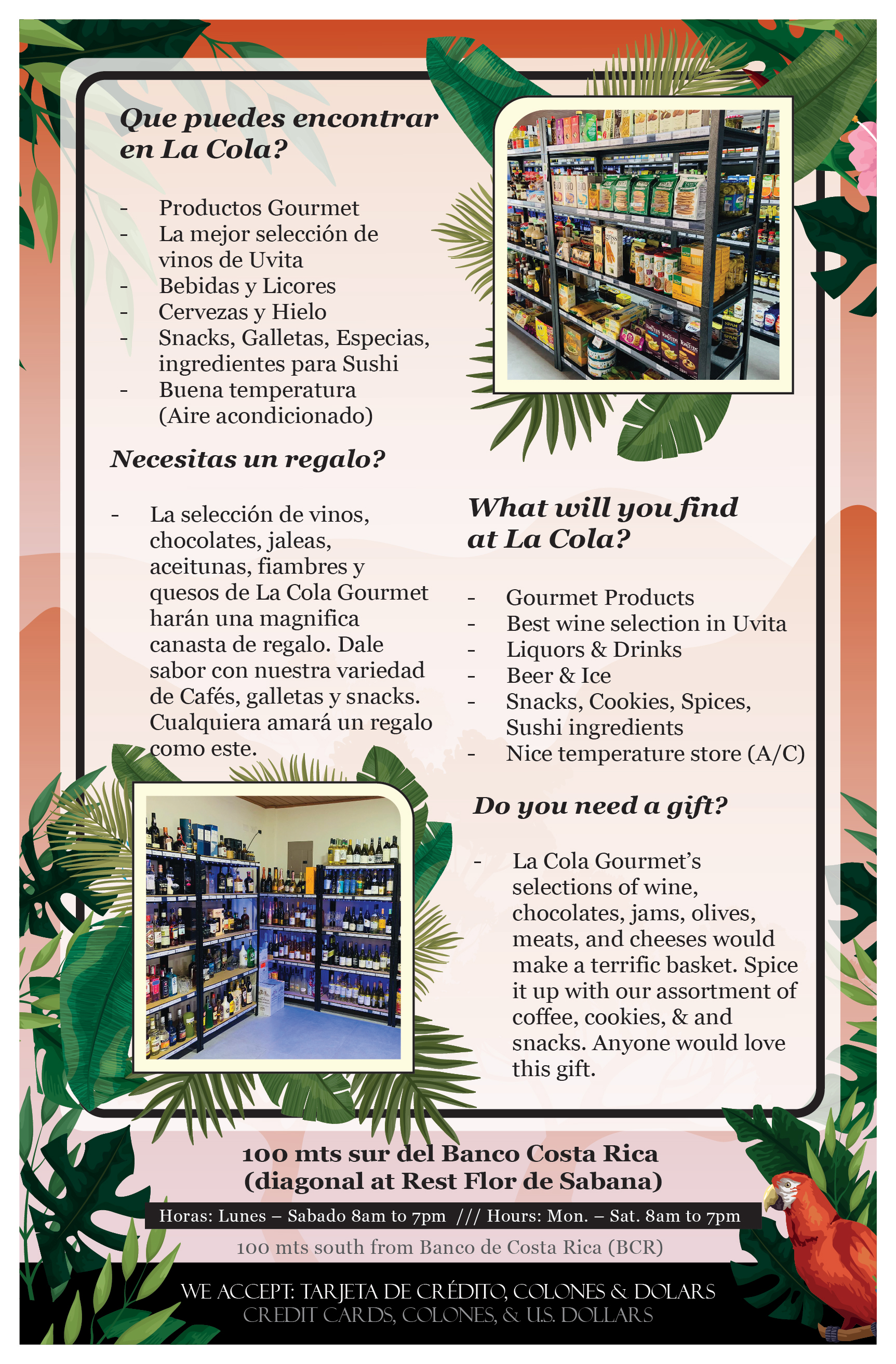 Look inside La Cola Gourmet Store located in Osa de Uvita.